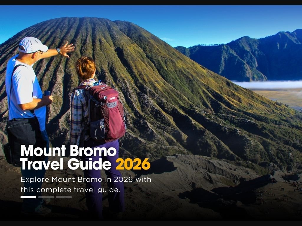 Mount Bromo Travel Guide 2026: Sunrise & Volcanic Views