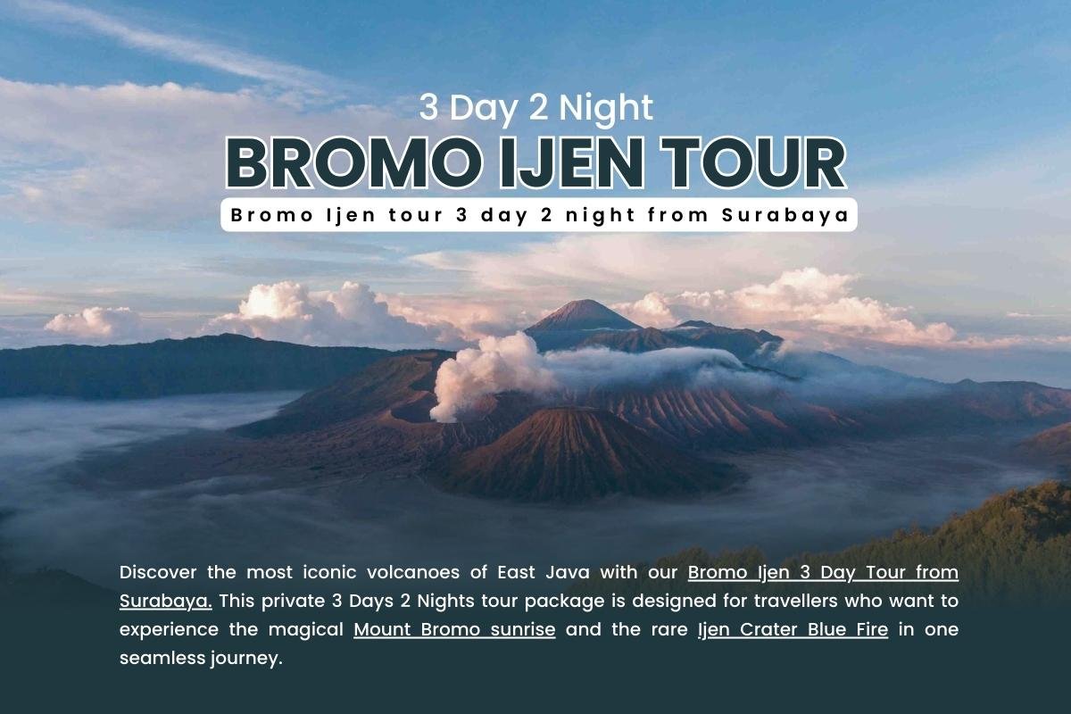 Bromo Ijen 3 day tour from Surabaya East Java Indonesia